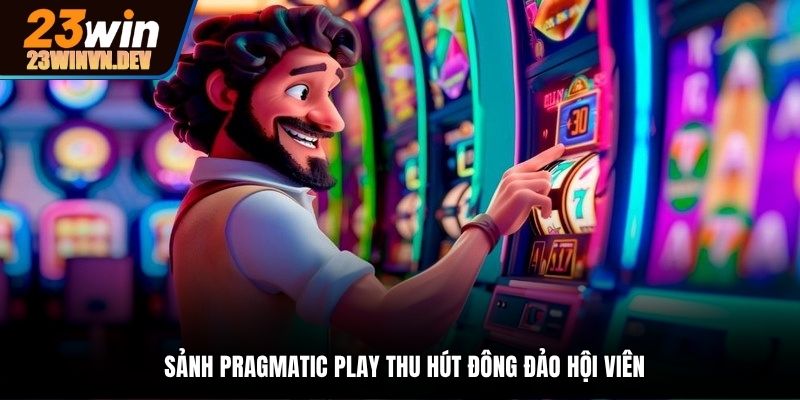 Đầu tư đỉnh cao với game chất lượng tại sảnh Pragmatic Play